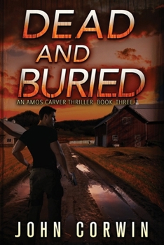 Paperback Dead and Buried: A Thriller Book