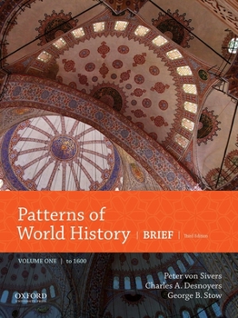 Paperback Patterns of World History: Brief Third Edition, Volume One to 1600 Book