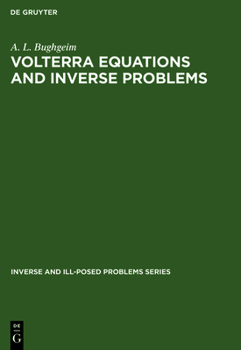 Hardcover Volterra Equations and Inverse Problems Book