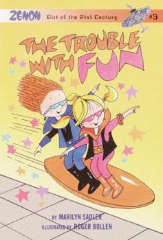The Trouble with Fun (A Stepping Stone Book(TM)) - Book #4 of the Zenon, Girl of the 21st Century