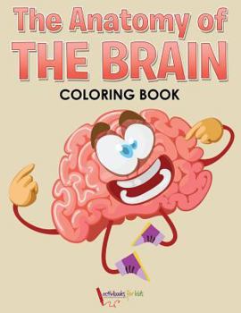 Paperback The Anatomy of the Brain Coloring Book