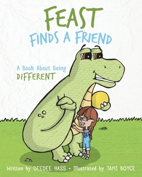 Paperback Feast Finds A Friend: A Book About Being Different Book