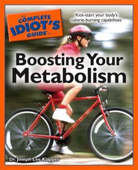Paperback The Complete Idiot's Guide to Boosting Your Metabolism Book