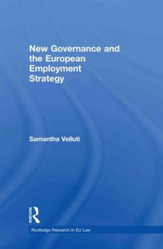 Hardcover New Governance and the European Employment Strategy Book