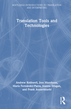 Hardcover Translation Tools and Technologies Book