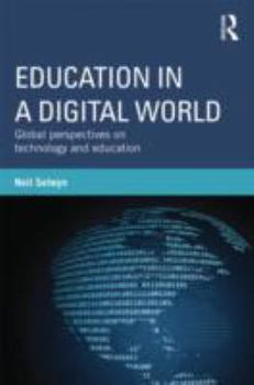 Paperback Education in a Digital World: Global Perspectives on Technology and Education Book