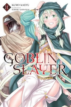 Paperback Goblin Slayer, Vol. 11 (Light Novel) Book