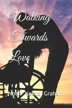 Paperback Walking Towards Love Book
