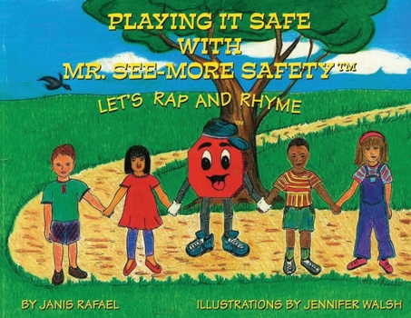 Paperback Playing It Safe With Mr. See-More Safety --- Let's Rap and Rhyme Book