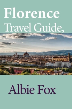 Paperback Florence Travel Guide, Italy: Touristic Information Book