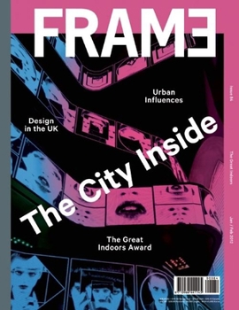 Paperback Frame #84: The Great Indoors: Issue 84: Jan/Feb 2012 (Frame Magazine) Book