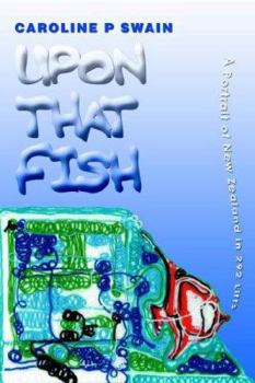 Upon That Fish: A Portrait of New Zealand in 292 Lifts