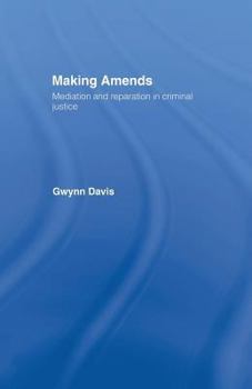 Paperback Making Amends: Mediation and Reparation in Criminal Justice Book