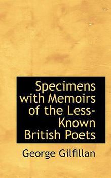 Paperback Specimens with Memoirs of the Less-Known British Poets Book