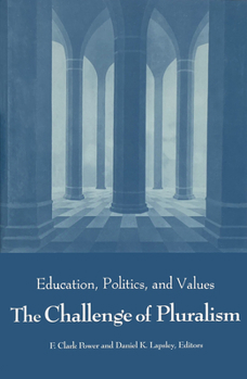 Paperback Challenge of Pluralism: Education, Politics, and Values Book