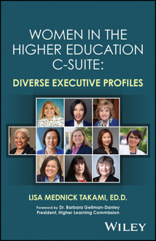 Paperback Women in the Higher Education C-Suite: Diverse Executive Profiles Book