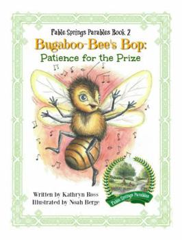 Paperback Bugaboo-Bee's Bop: Patience for the Prize Book