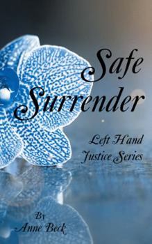 Paperback Safe Surrender: Left Hand Justice Series Book