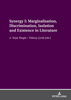 Hardcover Synergy I: Marginalisation, Discrimination, Isolation and Existence in Literature Book