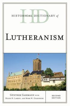 Hardcover Historical Dictionary of Lutheranism Book
