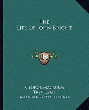 Paperback The Life Of John Bright Book
