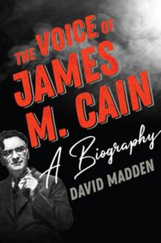 Hardcover The Voice of James M. Cain: A Biography Book