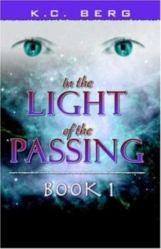 Paperback In The Light of the Passing: Book One Book