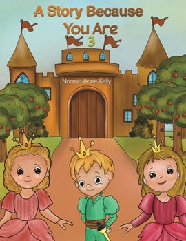 Paperback A Story Because You Are 3 Book