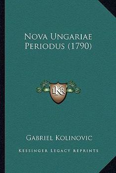 Paperback Nova Ungariae Periodus (1790) [Latin] Book