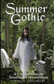 Paperback Summer Gothic: A Collection of Southern Hauntings Book