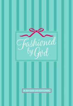 Leather Bound Fashioned by God: A 30-Day Devotional Book