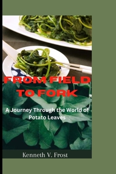 Paperback From Fields to Fork: A journey through the world of potato leaves Book