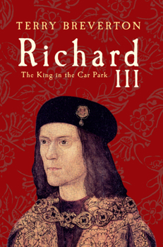 Hardcover Richard III: The King in the Car Park Book