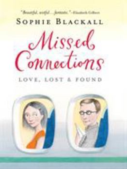 Paperback Missed Connections: Love, Lost & Found Book