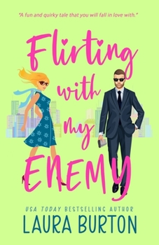 Paperback Flirting with my Enemy: A Sweet Romantic Comedy Book