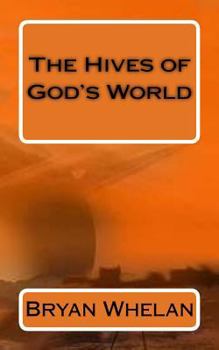 Paperback The Hives of God's World Book