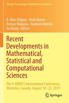Paperback Recent Developments in Mathematical, Statistical and Computational Sciences: The V Ammcs International Conference, Waterloo, Canada, August 18-23, 201 Book