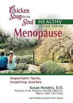 Paperback Chicken Soup for the Soul: Menopause (Chicken Soup for the Soul: Healthy Living Series) Book