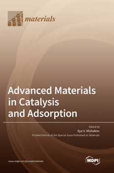 Hardcover Advanced Materials in Catalysis and Adsorption Book