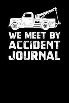 Paperback We Meet By Accident Journal Book