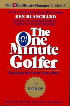The One Minute Golfer: Enjoying the Great Game More (One Minute Manager Library)