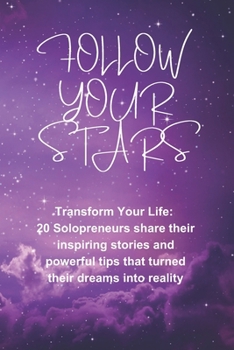 Paperback Follow Your Stars: Transform Your Life Book