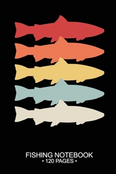 Fishing Notebook 120 Pages: 6"x 9'' Blank Paper Fishing Notebook Cool Freshwater Game Fish Saltwater Fly Fishes Journal Composition Notebook Notes Day Planner Notepad