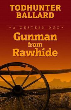 Hardcover Gunman from Rawhide: A Western Duo Book