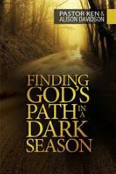 Paperback Finding God's Path in a Dark Season Book