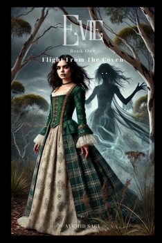 Paperback Evie: Flight From The Coven Book