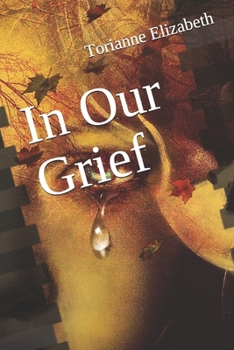 Paperback In Our Grief Book