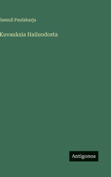 Hardcover Kuvauksia Hailuodosta [Finnish] Book