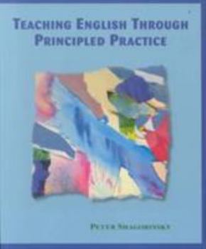 Paperback Teaching English Through Principled Practice Book