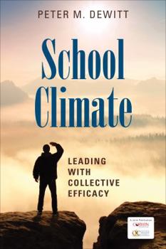 Paperback School Climate: Leading with Collective Efficacy Book